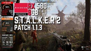 Stalker 2 PATCH 1.1.3 on RX 580 8Gb