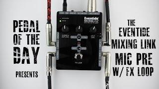 Eventide Mixing Link Mic Pre w/FX Loop