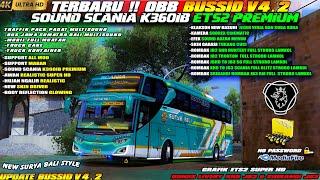 UPDATE BUSSID V4.2!! OBB BUSSID V4.2 TERBARU SOUND ETS2 SCANIA K360IB PREMIUM GRAFIK SUPER HD 4K