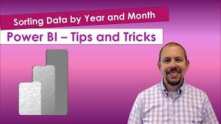 Power BI Tips - How to sort by Month and Year (and best practices)