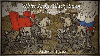 White Army, Black Baron [Белая Армия, Чëрный Барон] (English) - Alderon Tyran