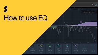 How to use EQ | Audio effects