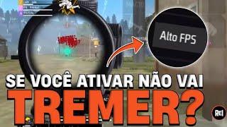 Essa é a DIFERENÇA e VERDADE sobre a OPÇÃO ALTO FPS! VALE a PENA ATIVAR? OTIMIZE AGORA seu FREEFIRE!