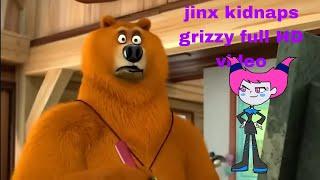 jinx kidnaps grizzy ( full video ) comedy