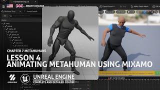 Animating Metahuman using Mixamo | Lesson 4 | Chapter 7 | Unreal Engine Cinematics Full Course