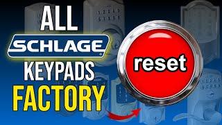 Schlage Keypads/Smart Locks Factory Reset