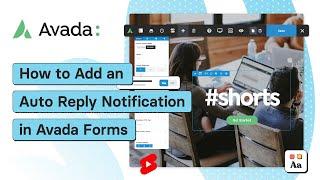 How to Add an Auto Reply Notification in Avada Forms