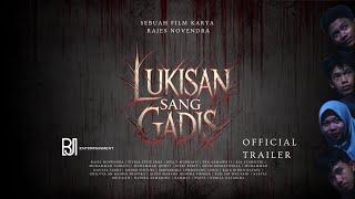 "LUKISAN SANG GADIS" – Official Trailer | Film Horor Misteri Komedi Thriller Karya Rajes Novendra