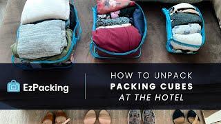 Hotel Unpacking | How to Unpack Luggage With Packing Cubes