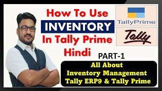 Inventory in Tally Prime | Inventory in Tally ERP 9 | Manufacturing journal in Tally ERP 9