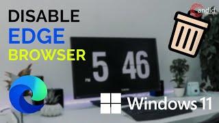 How to disable Microsoft Edge in Windows 11?