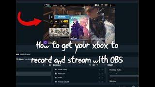 How to record and stream your Xbox Series X/S with OBS!
