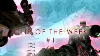 Clips of the week! #1 Ft: BWKs!