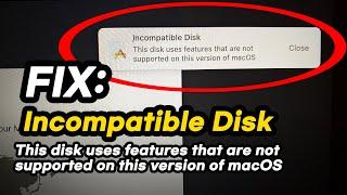 FIX: Incompatible Disk MacOS message (Macbook, iMac, Mac Pro, Air)