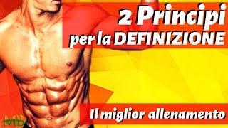 2 Principi per la DEFINIZIONE MUSCOLARE