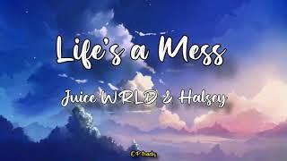 Juice WRLD & Halsey - Life's a mess(lyrics)