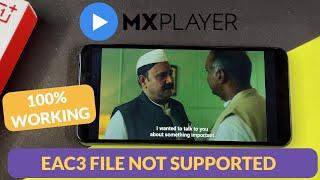 EAC3 Audio Not Supported MX Player | Audio Not Working In MX Player | MX Player Audio Not Working