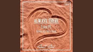 Always There (Alex Hook Remix)