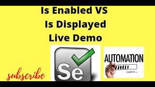 IsEnabled And IsDisplayed Difference In Selenium webDriver