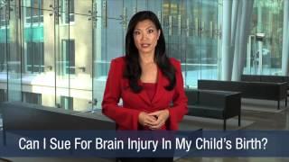 Can I Sue For Brain Injury In My Child's Birth