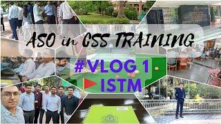 #Vlog 1 || ASO in CSS Training at ISTM Delhi