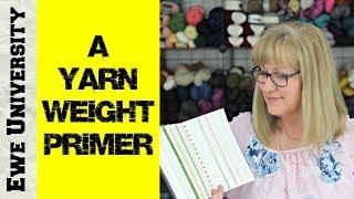 A YARN WEIGHT PRIMER