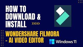 How to Download and Install Wondershare Filmora - AI Video Editor For Windows