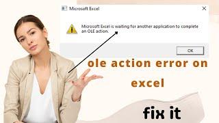 How to FIX !!! Microsoft Excel is waiting for another application to complete an OLE action