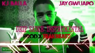 Jay Gwuapo X KJ Balla | Drip Sauce | Instrumental Beat 2018