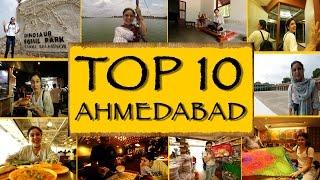 TOP 10 THINGS TO SEE/DO || Ahmedabad