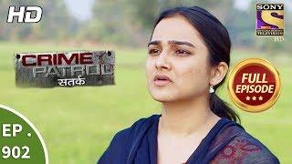 Crime Patrol Satark - Ep 902 - Full Episode - 10th March, 2018