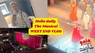 HELLO DOLLY THE MUSICAL WEST END GALA NIGHT AT THE LONDON PALLADIUM VLOG