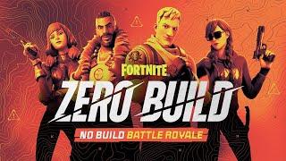 Fortnite - Zero Build Gameplay Trailer - No Build Battle Royale