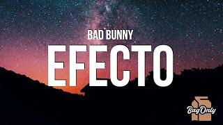 Bad Bunny - Efecto (La Letra / Lyrics)