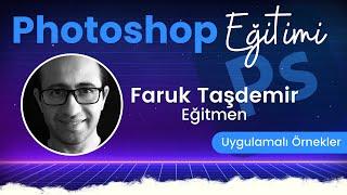 Photoshop'a Giriş Eğitimi - Faruk Taşdemir