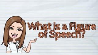 (ENGLISH) What is a Figure of Speech? | #iQuestionPH