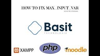 How to increase PHP Max Input Vars In Xampp PHP limit max_time_limit max_input_vars