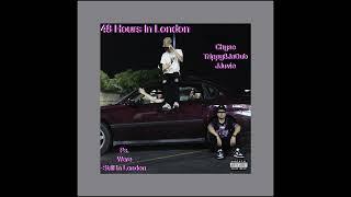 JJUVIE, CHYSE, TRIPPY8JADUB - 48 HOURS IN LONDON [ PROD. Noisy ]