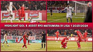 Highlight 10 GOL + 9 ASSIST Ryo Matsumura Bersama Persija di Liga 1 2023/2024