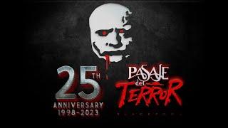 Pasaje del Terror 25th Anniversary