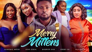 MERRY MITTENS - Maurice Sam, Sonia Uche, Chinenye Nnebe, Ebube Obi 2023 Nollywood-film