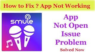 Fix"Smule"App Not Working / App Not Opening Problem Solved Android & Ios | AllTechapple