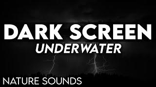 RELAXING UNDERWATER SOUNDS DARK SCREEN | Nature Sounds | White Noise | Black Screen | ASMR | асмр