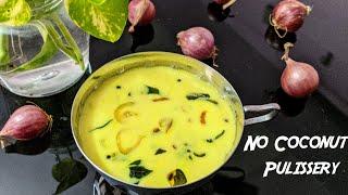 Pulissery without Coconut | Pulissery recipe Kerala style | Moru Curry without coconut | പുളിശ്ശേരി