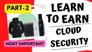 Learn To Earn Cloud Security Challenge 2022(PART-2)|Qwiklabs Google Cloud Swags #googlecloud #BCW