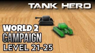 Tank Hero World 2 Campaign level 21-25 | Tank Hero Gameplay | Tank Hero world 1 | Sigog