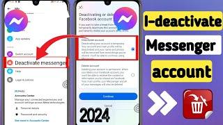 Paano I-deactivate ang Messenger Account (Bago 2024) |  I-deactivate ang Messenger Account