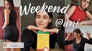 WEEKEND IN MY LIFE AS A MEDICINE STUDENT AT CAMBRIDGE UNIVERSITY