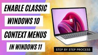 Enable Classic Windows 10 Context Menus in Windows 11 | Old context menu in windows 11