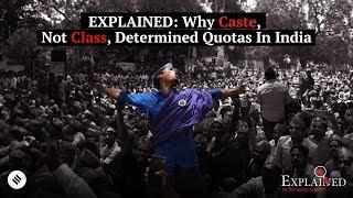 10% Quota Bill | Explained: Why Caste, Not Class, Determined Quotas In India